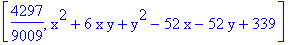 [4297/9009, x^2+6*x*y+y^2-52*x-52*y+339]